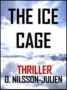 The Ice Cage — A Scandinavian Crime Thriller set in the Nordic Winter (The Baltic Trilogy)