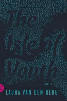 The Isle of Youth: Stories