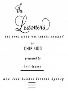 The Learners: A Novel (No Series)