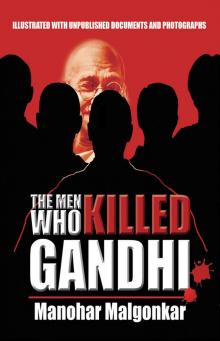 The Men Who Killed Gandhi