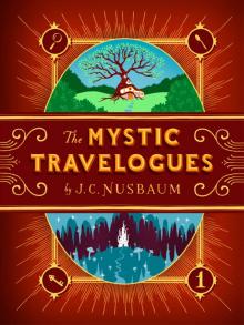 The Mystic Travelogues (Volume 1)