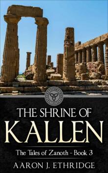 The Shrine of Kallen (The Tales of Zanoth Book 3)