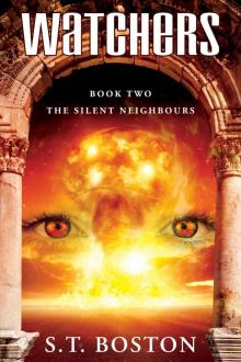 The Silent Neighbours (Watchers Book 2)