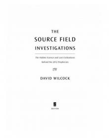 The Source Field Investigations