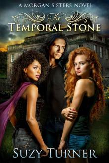 The Temporal Stone (The Morgan Sisters)