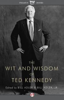 The Wit and Wisdom of Ted Kennedy