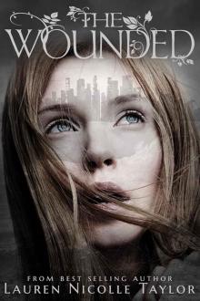 The Wounded (The Woodlands Series)