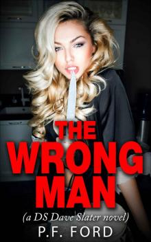 The Wrong Man (DS Dave Slater Mystery Novels Book 4)