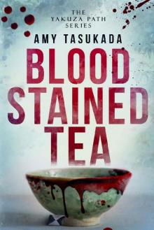 The Yakuza Path: Blood Stained Tea