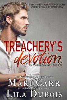 Treachery’s Devotion: Masters’ Admiralty, book 1