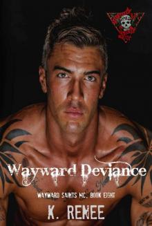 Wayward Deviance (Wayward Saints MC Book 8)