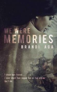 We Were Memories