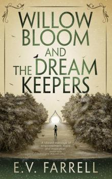 Willow Bloom and the Dream Keepers