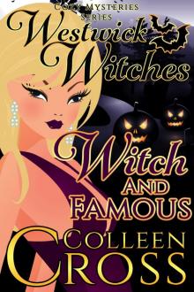 Witch and Famous--A Westwick Witches Cozy Mystery