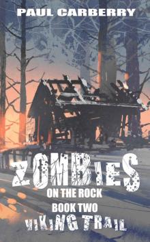 Zombies on the Rock (Book 2): The Viking Trail