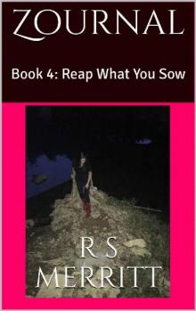 Zournal (Book 4): Reap What You Sow