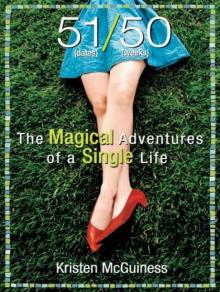 51/50: The Magical Adventures of a Single Life