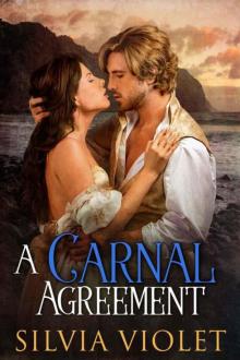 A Carnal Agreement (Regency Intrigue Book 1)