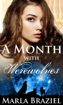 A Month with Werewolves (The With Werewolves Saga Book 1)