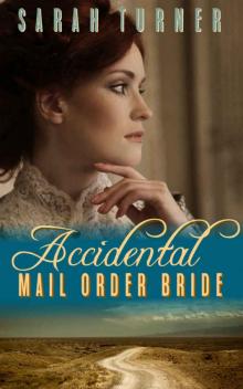 Accidental Mail Order Bride: A Clean Western Romance