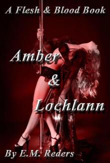 Amber & Lochlann (Flesh & Blood)