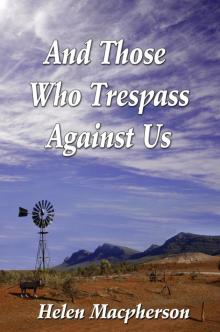 And Those Who Trespass Against Us