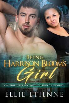 Being Harrison Bloom's Girl (That Forbidden Love Book 2)