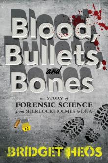 Blood, Bullets, and Bones