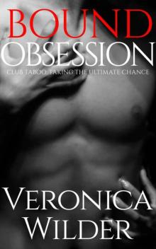 Bound Obsession (BDSM Erotica) (Club Taboo Book 1)