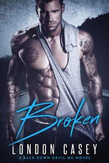 Broken: a bad boy romance novel