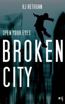 Broken City (Open Your Eyes Book 4)