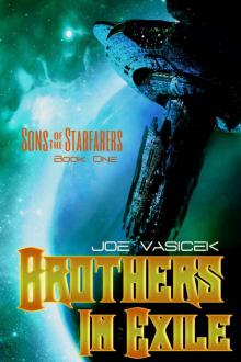 Brothers in Exile: Sons of the Starfarers, Book I