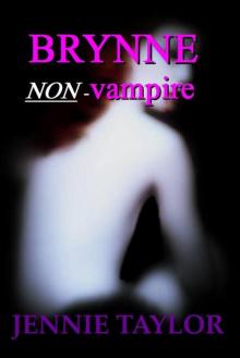 Brynne, Non-Vampire (The Non-Vampire Series)