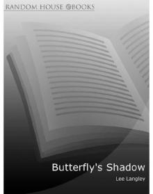 Butterfly's Shadow