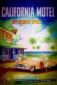 California Motel (Spencer and Miller Book 1)