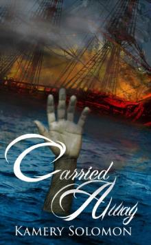 Carried Away (The Swept Away Saga Book 2)