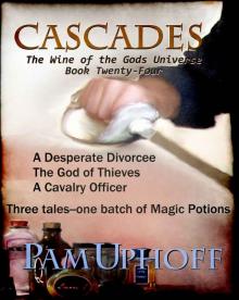 Cascades (Wine of the Gods Book 24)