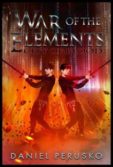 City Of Blood (War Of The Elements Book 2)