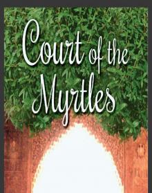 Court of the Myrtles