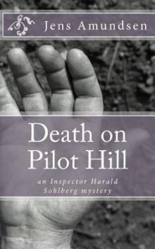 Death on Pilot Hill (an inspector harold sohlberg mystery)