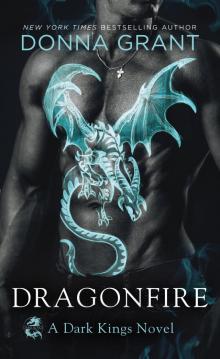 Dragonfire--A Dark Kings Novel