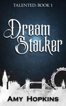 Dream Stalker: Talented: Book 1