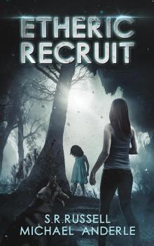 Etheric Recruit: A Kurtherian Gambit Series