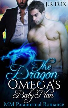 Gay Romance: The Dragon Omega's Baby Plan (MM Gay Mpreg Surrogate Romance)(Dragon Shifter Paranormal Short Stories)