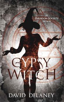 Gypsy Witch: A Paragon Society Novel (Book 2)