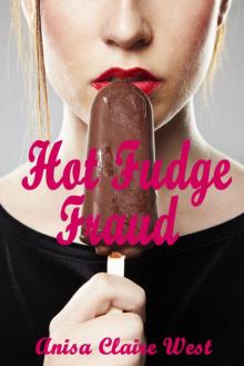 Hot Fudge Fraud