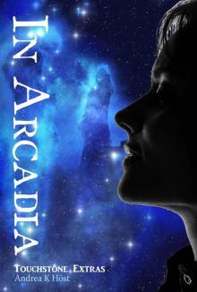 In Arcadia (Touchstone Book 5)