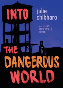 Into the Dangerous World