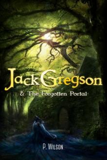 Jack Gregson & the Forgotten Portal