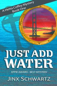 Just Add Water (Hetta Coffey Mystery Series (Book 1))